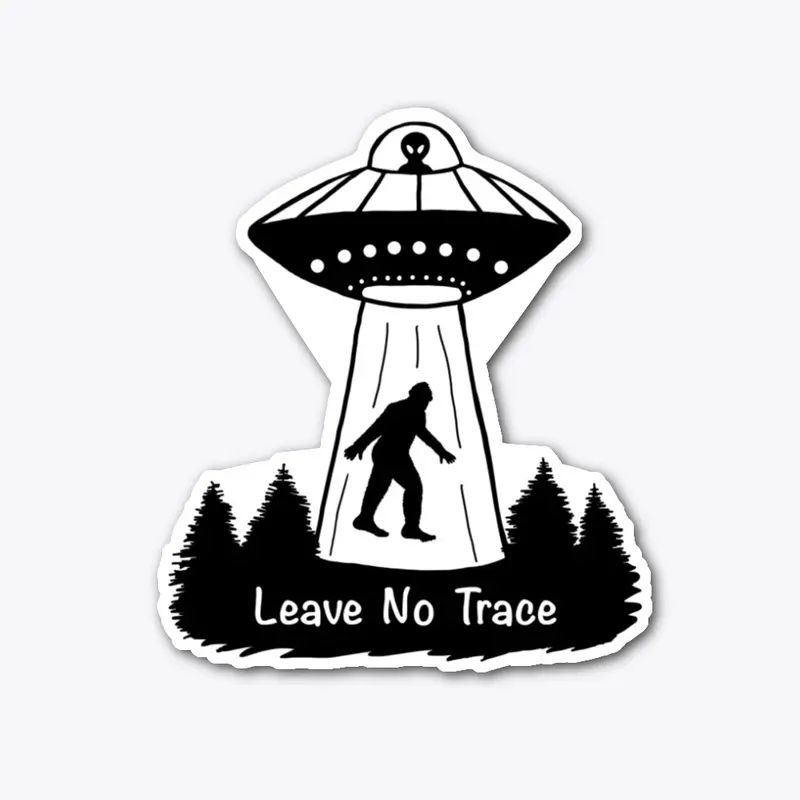 Leave No Trace Bigfoot Alien Sticker