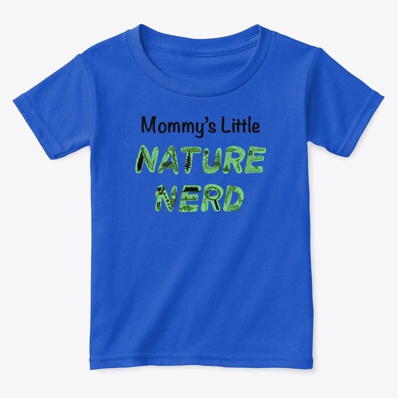 Mommy's Nature Nerd Toddler Tshirt