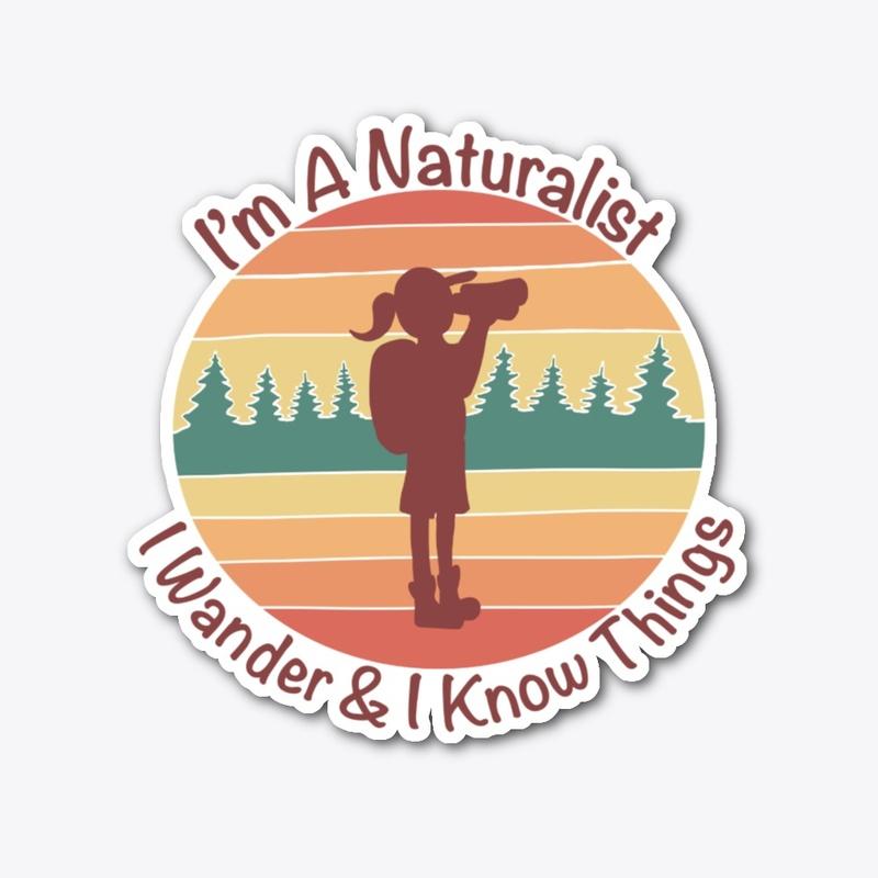 I'm a Naturalist Sticker