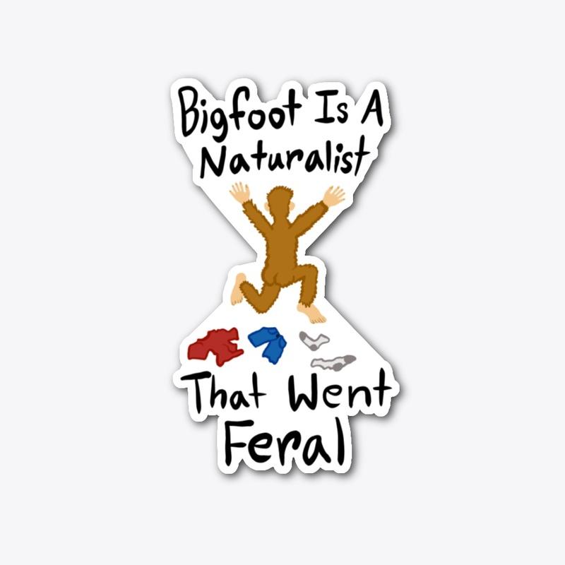 Bigfoot Feral Naturalist Sticker